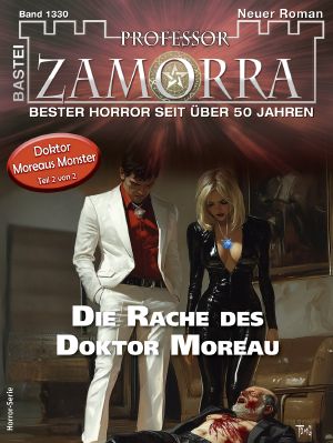 [Professor Zamorra 1330] • Die Rache des Doktor Moreau